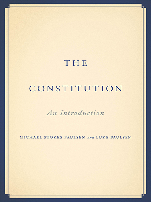 Title details for The Constitution by Michael Stokes Paulsen - Wait list